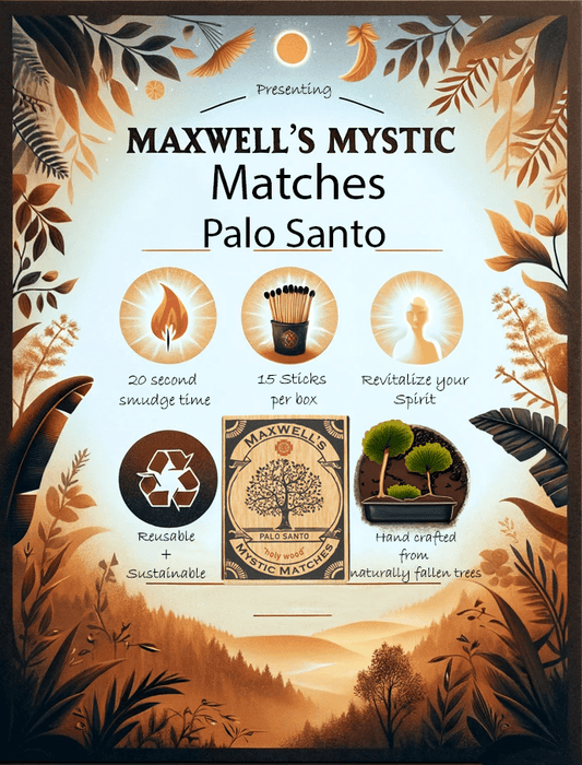 Ethically Harvested Palo Santo Matches Maxwell's Mystic Market